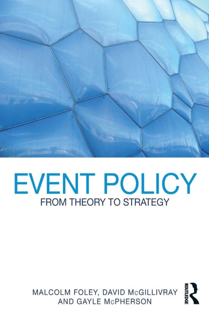 Event Policy - Malcolm Foley, David Mcgillivray, Gayle McPherson