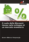 Cover-Bild zum Titel 'Il ruolo della Discount House nello sviluppo di un mercato monetario' von 'Aurore Mimosa Munyangaju'