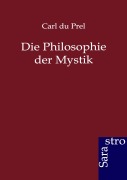 Cover-Bild zum Titel 'Die Philosophie der Mystik' von 'Carl Du Prel'