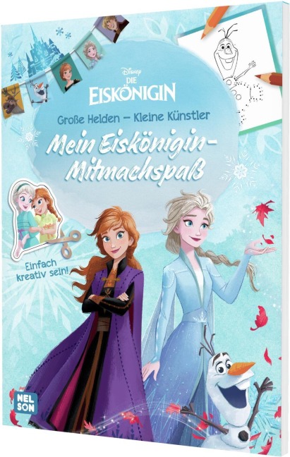 Disney Die Eiskönigin: Große Helden - Kleine Künstler: Mein Eiskönigin-Mitmachspaß - 