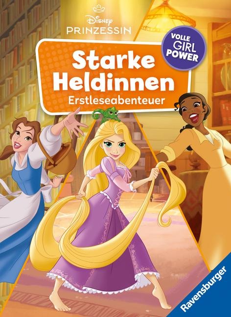 Disney Prinzessinnen - Starke Heldinnen - Volle Girl Power. Erstleseabenteuer - Anne Scheller