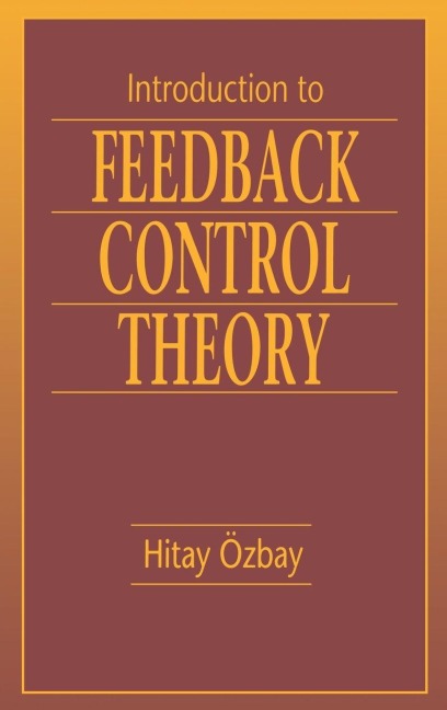 Introduction to Feedback Control Theory - Hitay Ozbay