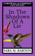 In the Shadows of a Lie (A Cornwall & Company Mystery, #2) - Sara M. Barton