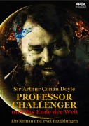 Cover-Bild zum Titel 'PROFESSOR CHALLENGER UND DAS ENDE DER WELT' von 'Arthur Conan Doyle'