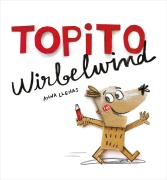Cover-Bild zum Titel 'Topito Wirbelwind' von 'Anna Llenas'