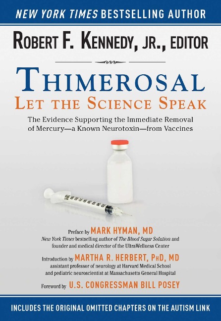 Thimerosal: Let the Science Speak - Robert F. Kennedy Jr.