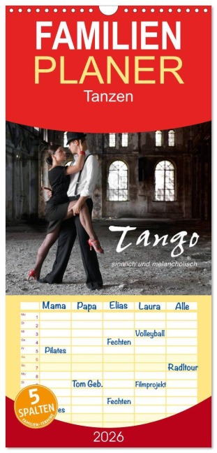 Familienplaner 2026 - Tango - sinnlich und melancholisch mit 5 Spalten (Wandkalender, 21 x 45 cm) CALVENDO - Photodesign Krätschmer