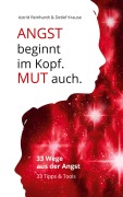 Cover-Bild zum Titel 'Angst beginnt im Kopf. Mut auch.' von 'Astrid Reinhardt, Detlef Krause'