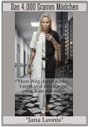 Cover-Bild zum Titel 'Das 4.000 Gramm Mädchen' von 'Jana Leonis'