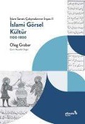 Cover-Bild zum Titel 'Islami Görsel Kültür 1100 - 1800' von 'Oleg Grabar'