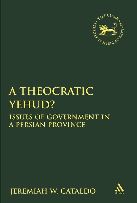 A Theocratic Yehud? - Jeremiah W. Cataldo