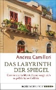Cover-Bild zum Titel 'Das Labyrinth der Spiegel' von 'Andrea Camilleri'