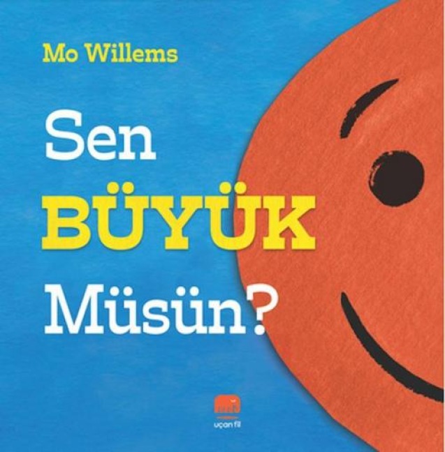 Sen Büyük Müsün - Mo Willems