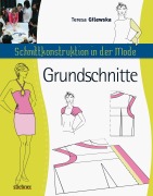 Cover-Bild zum Titel 'Schnittkonstruktion in der Mode - Grundschnitte' von 'Teresa Gilewska'