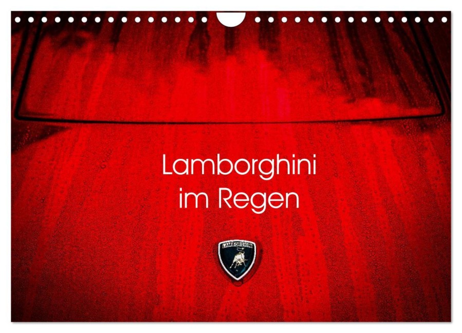 Lamborghini im Regen (Wandkalender 2026 DIN A4 quer), CALVENDO Monatskalender - Petra Sagnak