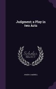 Cover-Bild zum Titel 'Judgment; a Play in two Acts' von 'Joseph Campbell'