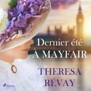 Cover-Bild zum Titel 'Dernier été à Mayfair' von 'Theresa Révay'