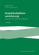 Cover-Bild zum Titel 'Produkthaftpflichtversicherung' von 'Christian Kettler, Marco Visser, Michael Kuntze, Eduard Leis'