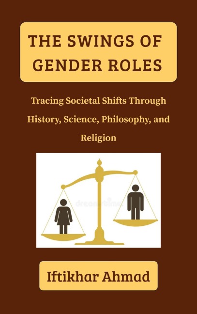The Swings of Gender Roles - Iftikhar Ahmad