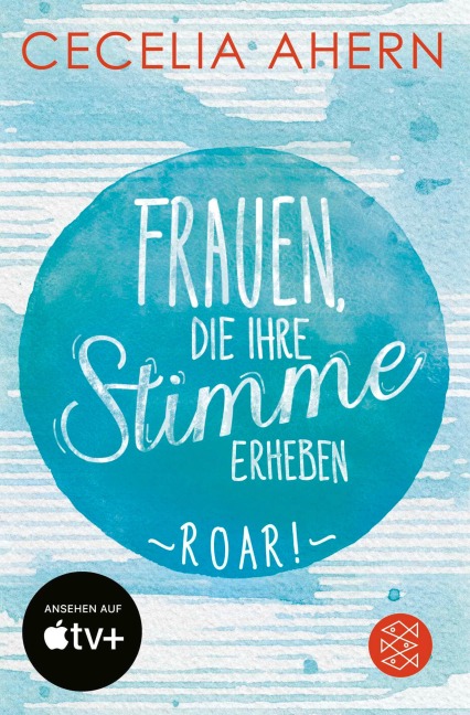 Frauen, die ihre Stimme erheben. Roar. - Cecelia Ahern