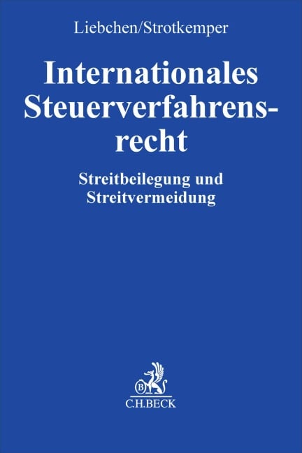 Internationales Steuerverfahrensrecht - Daniel Liebchen, Noemi Strotkemper