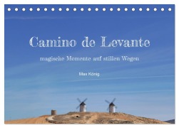 Cover-Bild zum Titel 'Camino Levante - magische Momente auf stillen Wegen (Tischkalender 2026 DIN A5 quer), CALVENDO Monatskalender' von 'Max König'