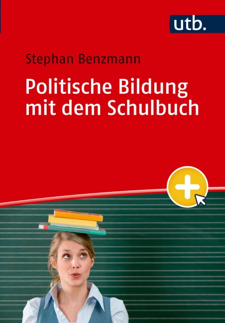 Politische Bildung mit dem Schulbuch - Stephan Benzmann