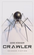 Cover-Bild zum Titel 'Crawler' von 'Gerd Rödiger'
