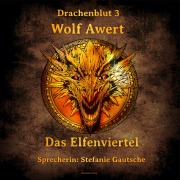 Cover-Bild zum Titel 'Das Elfenviertel' von 'Wolf Awert'
