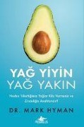 Cover-Bild zum Titel 'Yag Yiyin, Yag Yakin' von 'Mark Hyman'