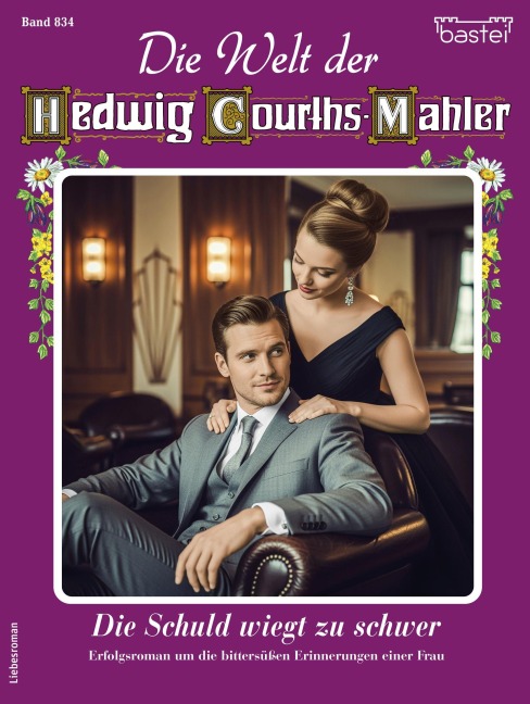 Die Welt der Hedwig Courths-Mahler 834 - Carola Martin