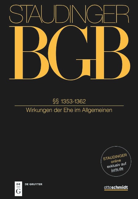 Staudinger Kommentar zum BGB Familienrcht §§ 1353-1362. (Wirkungen der Ehe im Allgemeinen) - 