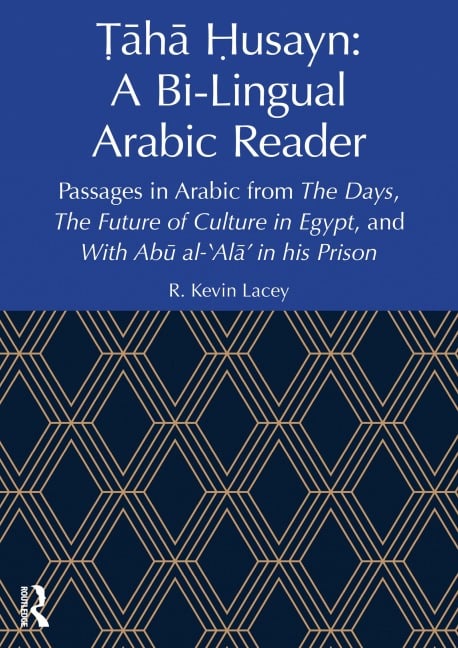 ¿aha ¿usayn: A Bi-Lingual Arabic Reader - R. Kevin Lacey