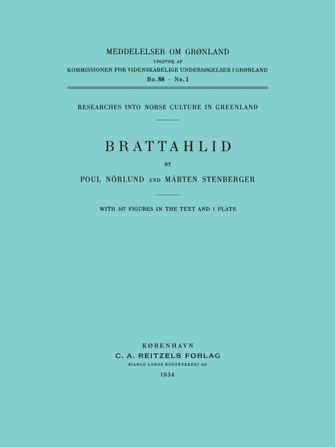 Brattahlid - Poul Norlund, Mårten Stenberger