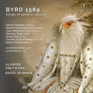 Byrd 1589: Songs of sundrie natures - David Alamire/Fretwork/Skinner