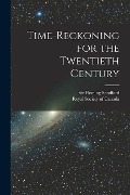 Time-reckoning for the Twentieth Century - Sandford Fleming