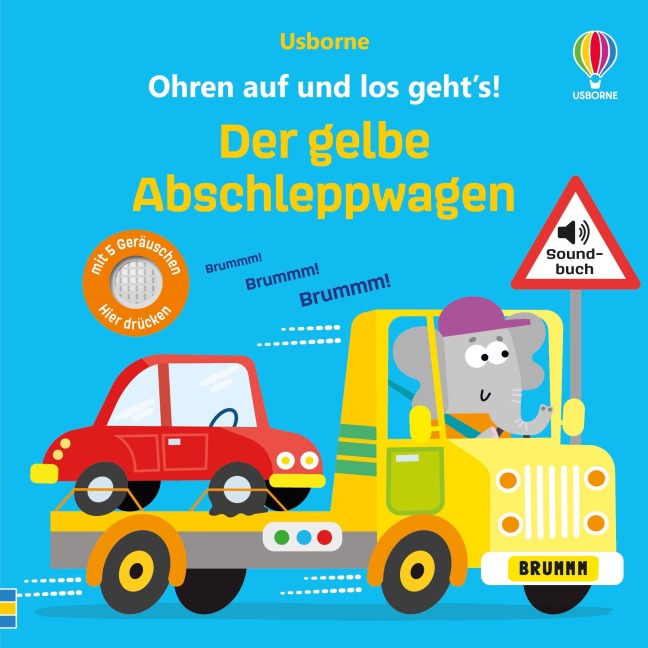 Ohren auf und los geht's! Der gelbe Abschleppwagen - Sam Taplin