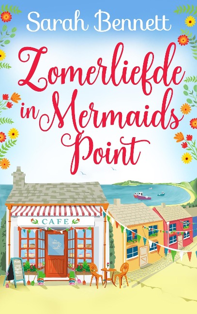 Zomerliefde in Mermaids Point - Sarah Bennett
