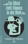 Cover-Bild zum Titel 'Ein Glied zieht hinaus in die Welt' von 'Max Strammer'
