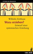 Cover-Bild zum Titel 'Wozu erziehen?' von 'Wilhelm Rotthaus'