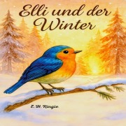 Cover-Bild zum Titel 'Elli und der Winter' von 'E. H. Ringie'