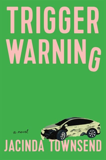 Trigger Warning - Jacinda Townsend