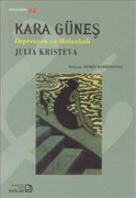 Cover-Bild zum Titel 'Kara Günes - Depresyon ve Melankoli' von 'Julia Kristeva'