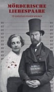 Cover-Bild zum Titel 'Mörderische Liebespaare' von 'Mirella Kuchling'