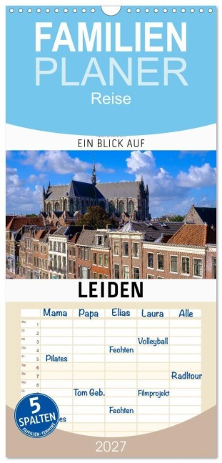 Familienplaner 2027 - Ein Blick auf Leiden mit 5 Spalten (Wandkalender, 21 x 45 cm) CALVENDO - Markus W. Lambrecht