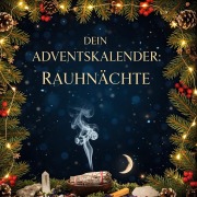 Cover-Bild zum Titel 'Dein Adventskalender: Rauhnächte' von 'Emma Becker'