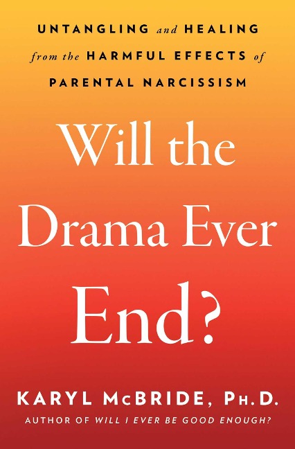 Will the Drama Ever End? - Karyl Mcbride