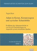 Cover-Bild zum Titel 'Adam in Koran, Koranexegese und syrischer Schatzhöhle' von 'Tugrul Kurt'