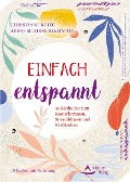 Cover-Bild zum Titel 'Einfach entspannt- 40 Methoden zum Runterkommen, Stressabbauen und Krafttanken' von 'Abbas Schirmohammadi, Christiane Krieg'