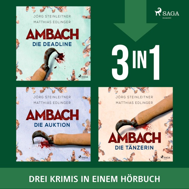 Ambach ¿ Die Auktion, Die Tänzerin & Die Deadline - Matthias Edlinger, Jörg Steinleitner